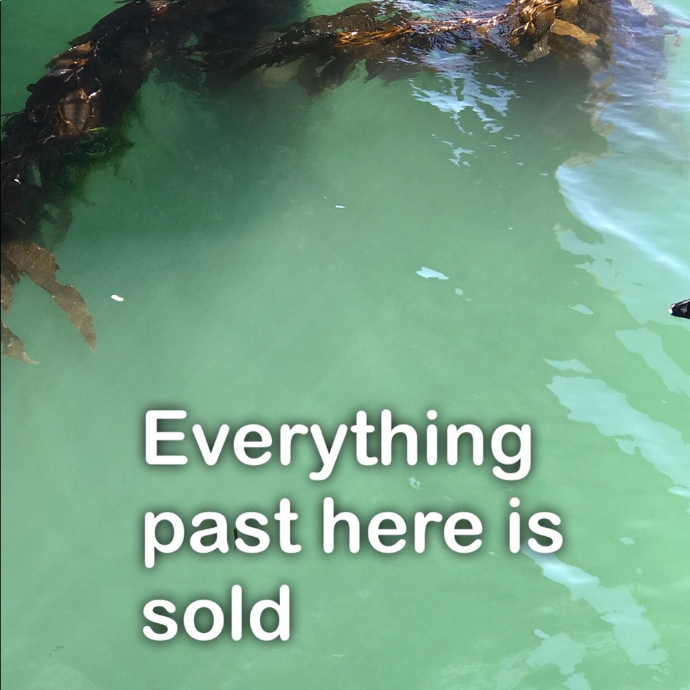 Everything is sold past this point